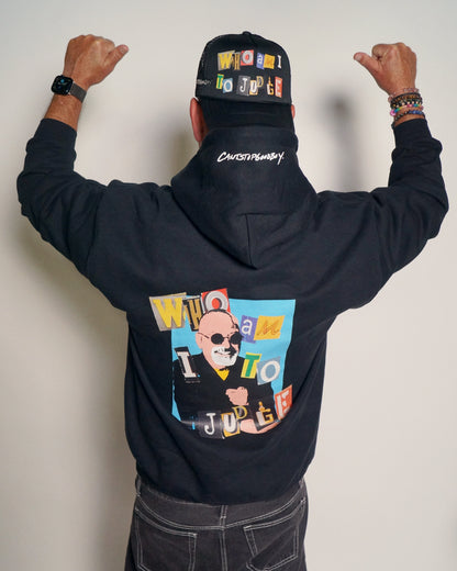 Howie Mandel "Who Am I To Judge" Hoodie